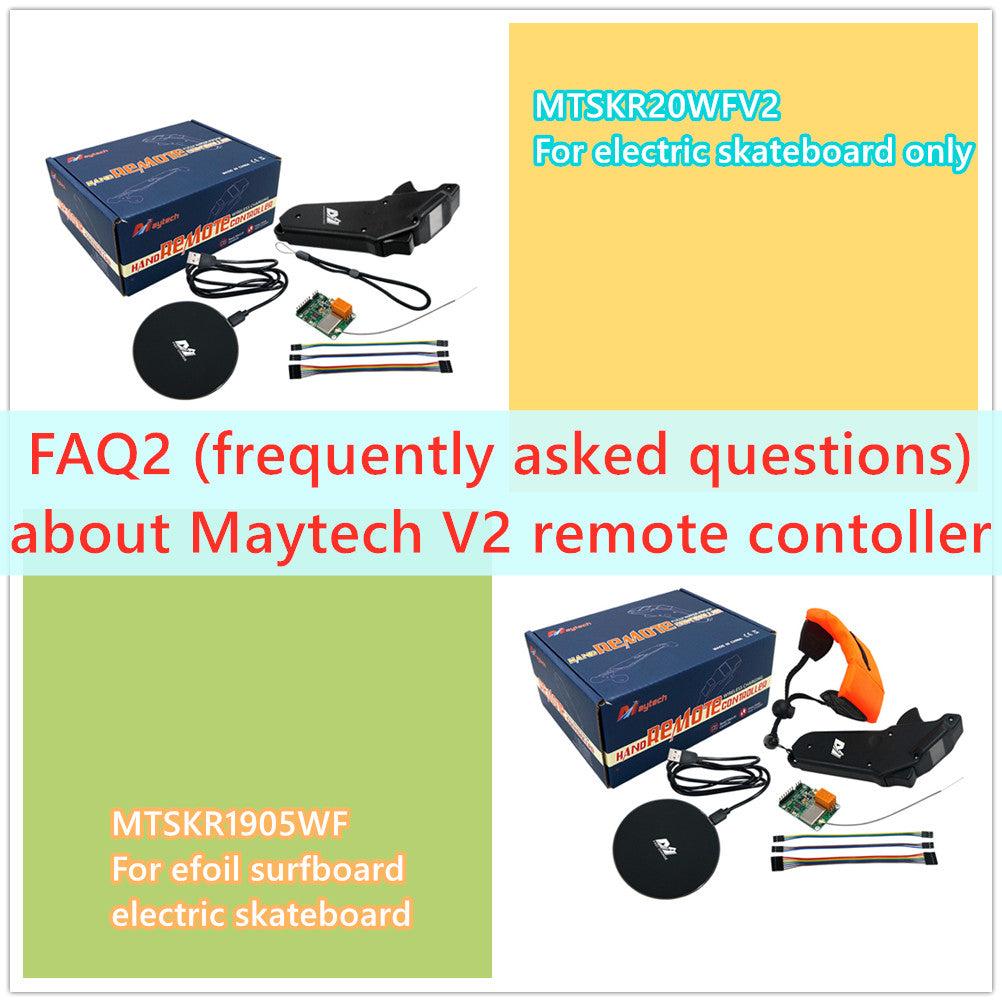 FAQ2 (frequently asked questions) about Maytech V2 remote contoller