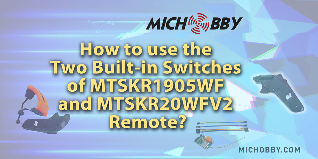 How to use the Two Built-in Switches of MTSKR1905WF and MTSKR20WFV2 Remote?